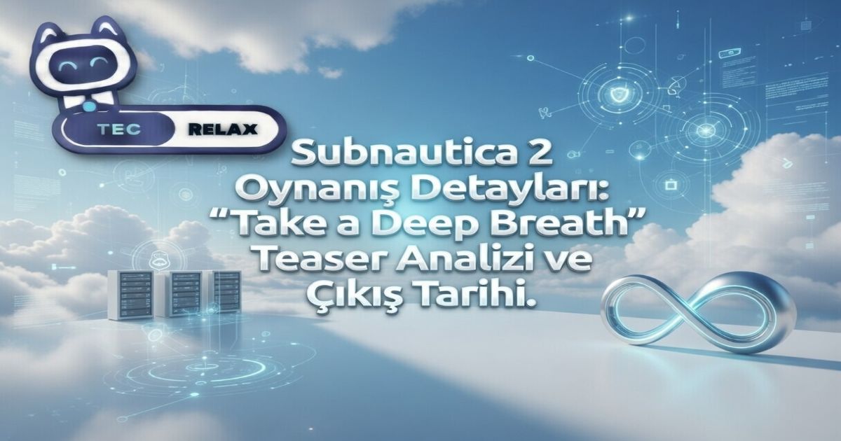 Subnautica 2 Oynanış Detayları: 'Take a Deep Breath' Teaser Analizi ve Çıkış Tarihi.